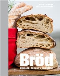 Bröd : Enklare, godare & smartare