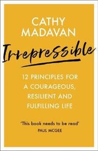 Irrepressible: 12 principles for courageous living