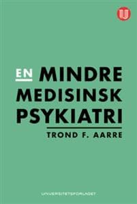 En mindre medisinsk psykiatri