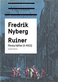 Ruiner : första häftet (I - XXII)