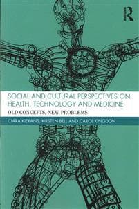 Social and Cultural Perspectives on Health, Technology and Medicine