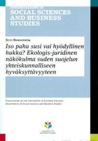 Iso paha susi vai hyödyllinen hukka?