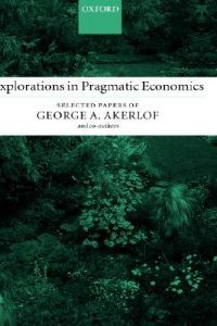Explorations in Pragmatic Economics