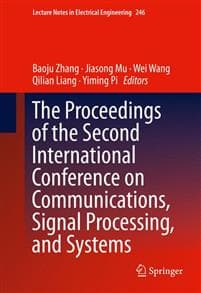 The Proceedings of the Second International Conference on Communications, Signal Processing, and Systems