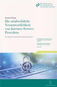 Die Strafrechtliche Verantwortlichkeit Von Internet-Service-Providern: Ein Deutsch-Chinesischer Rechtsvergleich