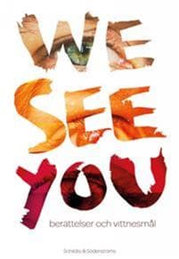 We see you