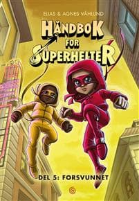 Håndbok for superhelter: Forsvunnet