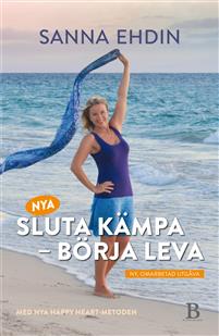 Nya Sluta kämpa - börja leva