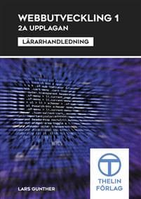 Webbutveckling 1 - Lärarhandledning