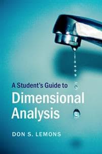 A Student's Guide to Dimensional Analysis Don S. Lemons 9781316613818 CDON