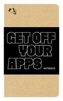 Get Off Your Apps Notebook