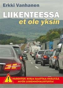 Liikenteessä et ole yksin