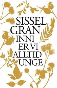 Inni er vi alltid unge