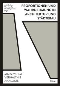Proportionen Und Wahrnehmung in Architektur Und Stadtebau: Masssystem, Verhaltnis, Analogie