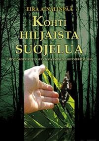 Kohti hiljaista suojelua