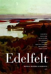 Edelfelt. Matkoja, maisemia ja naamiaisia