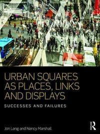 Urban Squares as Places, Links and Displays