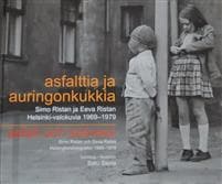 Asfalttia ja auringonkukkia - Asfalt och solrosor