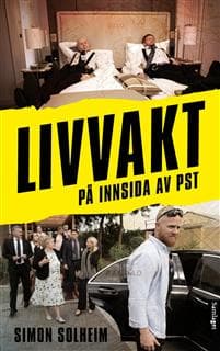Livvakt; på innsida av PST