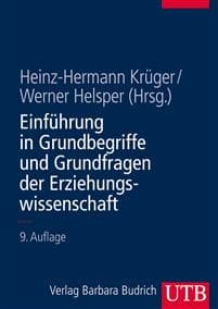 Einführung in Grundbegriffe und Grundfragen der Erziehungswissenschaft