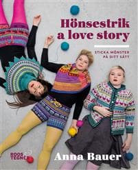 Hönsestrik a love story : sticka mönster på ditt sätt