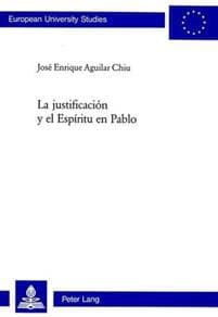 La Justificacion Y El Espiritu En Pablo