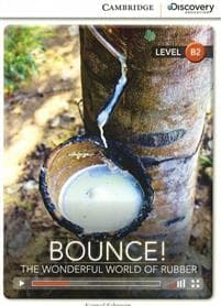 Bounce! The Wonderful World of Rubber Upper Intermediate Book with Online Access