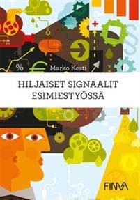 Hiljaiset signaalit esimiestyössä