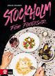 Stockholm för foodisar Stockholm för foodisar