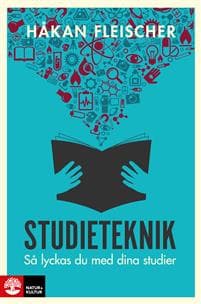 Studieteknik : Så lyckas du med dina studier