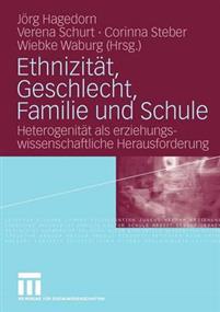 Ethnizitat, Geschlecht, Familie Und Schule 2009