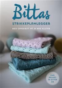Bittas strikkeplanlegger; med oppskrift på 24 kluter