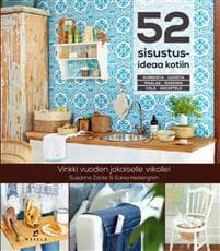 52 sisustusideaa kotiin