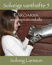 Solveigs vanthäfte 5, Färöarna som inspirationskälla