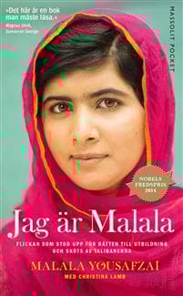 Jag är Malala : flickan som stod upp för rätten till utbildning och sköts av talibanerna