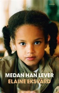 Medan han lever