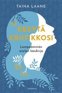 Kesytä kriitikkosi