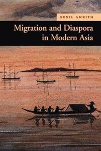 Migration and Diaspora in Modern Asia