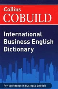 COBUILD International Business English Dictionary