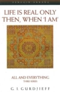 Life is Real Only Then, When 'I Am'