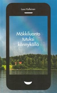 Mökkiluonto tutuksi kännykällä