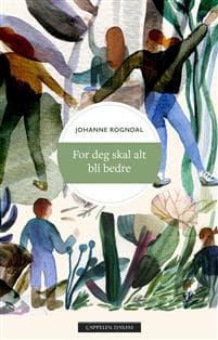 For deg skal alt bli bedre