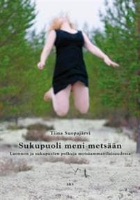 Sukupuoli meni metsään