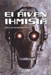 Ei aivan ihmisiä