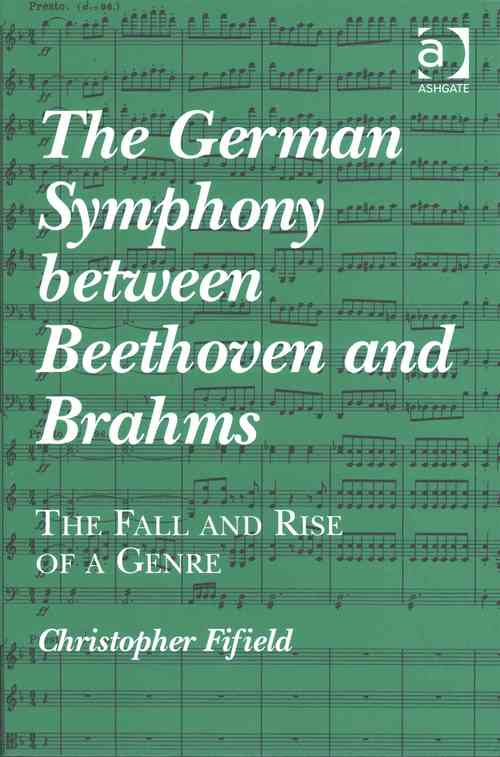 The German Symphony Between Beethoven and Brahms