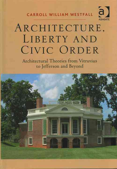 Architecture, Liberty and Civic Order