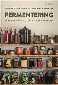 Fermentering : syra egen kraut, kimchi och kombucha