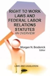 Right to Work LawsFederal Labor Relations Statutes
