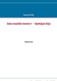 Soiva musiikin teorian I - Opettajan kirja