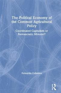 The Political Economy of the Common Agricultural Policy